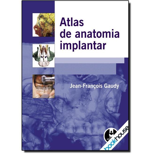 Livro - Atlas de Anatomia Implantar - Gaudy