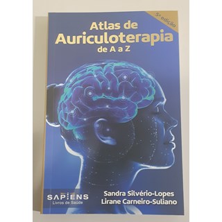 Livro Atlas de Auriculoterapia de A a Z - Silvério-Lopes