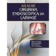 Livro - Atlas de Cirurgia Endoscopica da Laringe - Sataloff