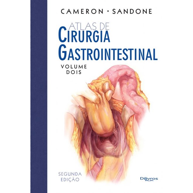 Livro - Atlas de Cirurgia Gastrointestinal: Vol. 2 - Cameron