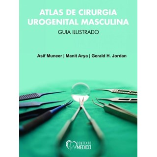Livro - Atlas de Cirurgia Urogenital Masculina - Guia Ilustrado - Munner