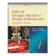 Livro - Atlas de Cirurgia Vascular e Terapia Endovascular - Chaikof