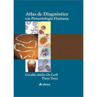 Livro - Atlas de Diagnóstico em Parasitologia Humana - Carli