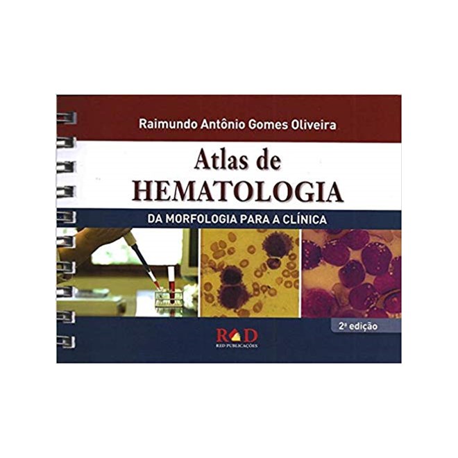 Livro - Atlas de Hematologia: da Morfologia para a Clinica - Oliveira