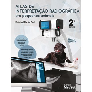 Livro - Atlas de Interpretacao Radiografica em Pequenos Animais - Real
