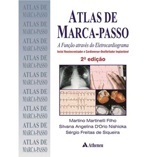 Livro - Atlas de Marca-Passo - A Função Através do Eletrocardiograma - Martinelli Filho