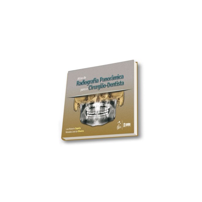 Livro - Atlas de Radiologia Panoramica para o Cirurgiao Dentista - Capella