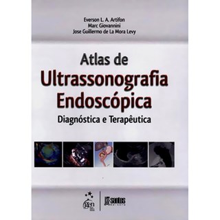Livro - Atlas de Ultrassonografia Endoscópica Diagnóstica e Terapêutica - Artifon