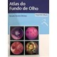 Livro - Atlas do Fundo do Olho - Sbrissa