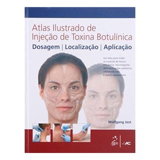 Livro - Atlas Ilustrado de Injeção de Toxina Botulínica - Jost Livro - Atlas Ilustrado de Injeção de Toxina Botulínica - Jost