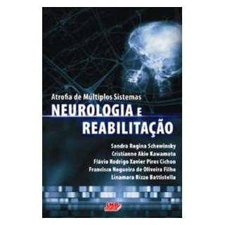 Livro - Atrofia de Multiplos Sistemas - Neurologia e Reabilitação - Schewinsky
