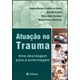 Livro Atuação No Trauma - Sousa - Atheneu