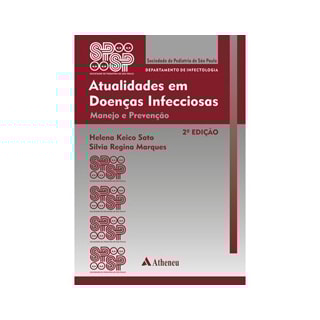 Livro - Atualidades em Doenças Infecciosas - Manejo e Prevenção - Sato Livro - Atualidades em Doenças Infecciosas - Manejo e Prevenção - Sato