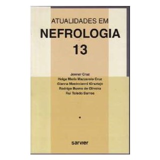 Livro Atualidades em Nefrologia 13 - Cruz - Sarvier