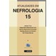 Livro Atualidades em Nefrologia 15 - Cruz - Sarvier