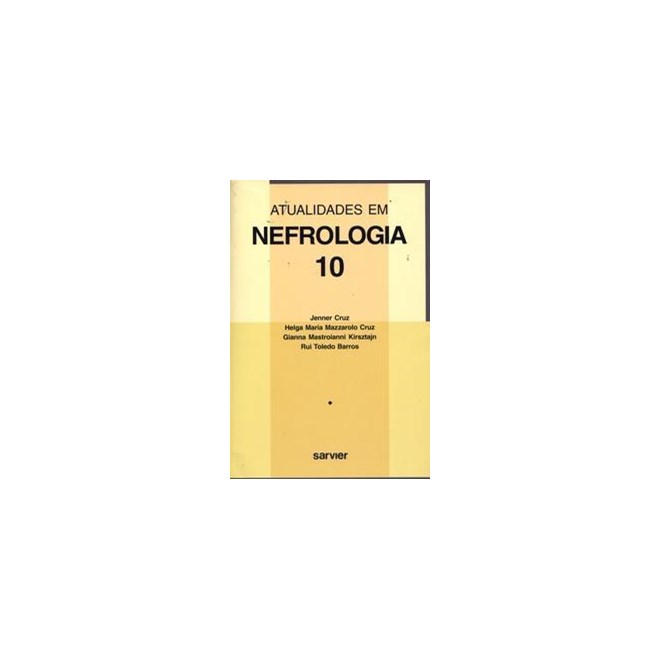Livro - Atualidades em Nefrologia - Volume 10 - Cruz