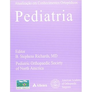Livro - Atualizacao em Conhecimentos Ortopedicos - Pediatria - Aaos/sbot