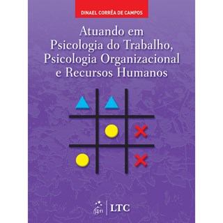 Livro - Atuando em Psicologia do Trabalho, Psicologia Organizacional e Recursos Humanos - Campos