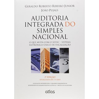Livro - Auditoria Integrada do Simples Nacional: o Que Muda com o Sefisc - Sistema - Ribeiro Junior/pujal