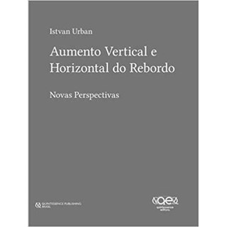 Livro Aumento Vertical E Horizontal Do Rebordo - Novas Perspectivas - Urban - Santos