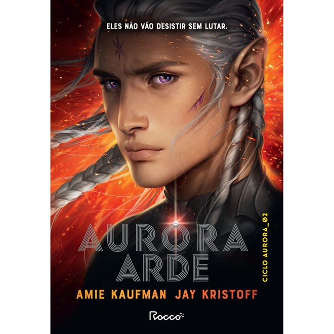 Livro - Aurora Arde - Kaufman/kristoff