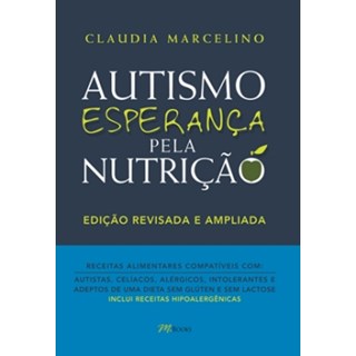 Livro - Autismo Esperança pela Nutrição - Marcelino 2ª edição