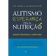 Livro - Autismo Esperança pela Nutrição - Marcelino 2ª edição