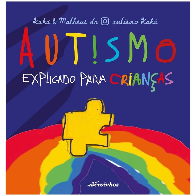 Livro - Autismo Explicado para Criancas - Kaka/ Matheus