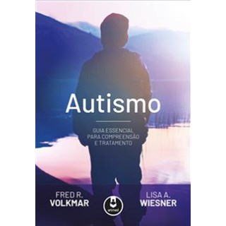 Livro - Autismo Guia Essencial para Compreensao e Tratamento - Volkmar