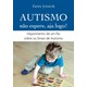 Livro - Autismo Nao Espere, Aja Logo!: Depoimento de Um Pai sobre os Sinais de Auti - Junior