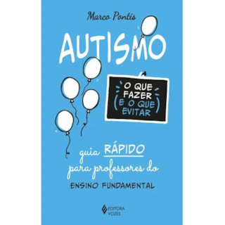 Livro Autismo: o que fazer e o que evitar - Pontis - Vozes