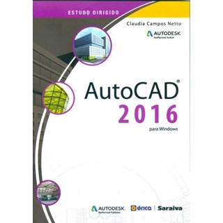 Livro - Auto CAD 2016 - estudo Dirigido Para Windows - Netto