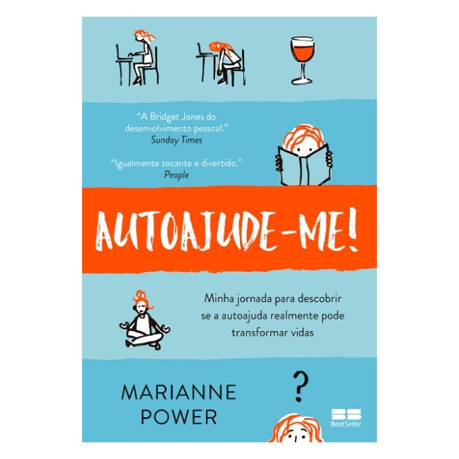 Livro - Autoajude-me!: Minha Jornada para Descobrir se a Autoajuda Realmente Pode T - Power
