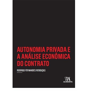 Livro - Autonomia Privada e a Analise Economica do contr - Rodrigo Fernandes re
