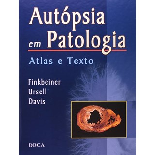 Livro - Autopsia em Patologia - Atlas e Texto - Davis