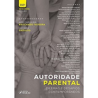 Livro Autoridade Parental: Dilemas e desafios contemporâneos - Godinho - Foco