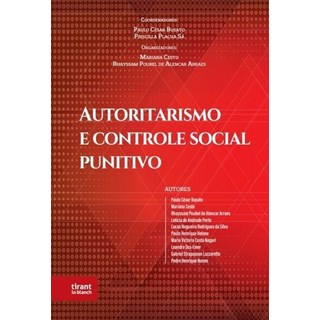 Livro - Autoritarismo e Controle Social Punitivo - Busato/cesto/arraes