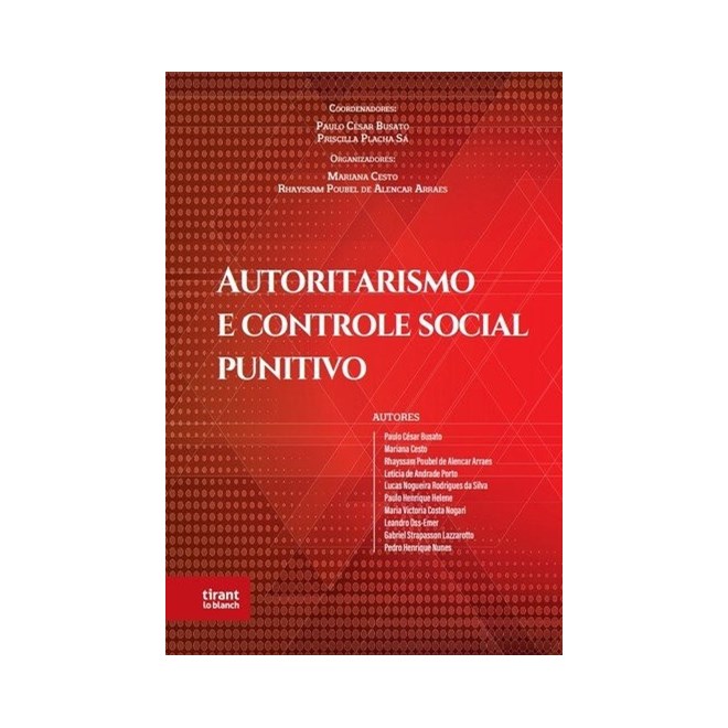 Livro - Autoritarismo e Controle Social Punitivo - Busato/cesto/arraes