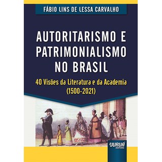Livro - Autoritarismo e Patrimonialismo No Brasil - Carvalho