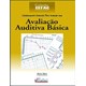 Livro - Avaliacao Auditiva Basica - Col. Cefac - Mor