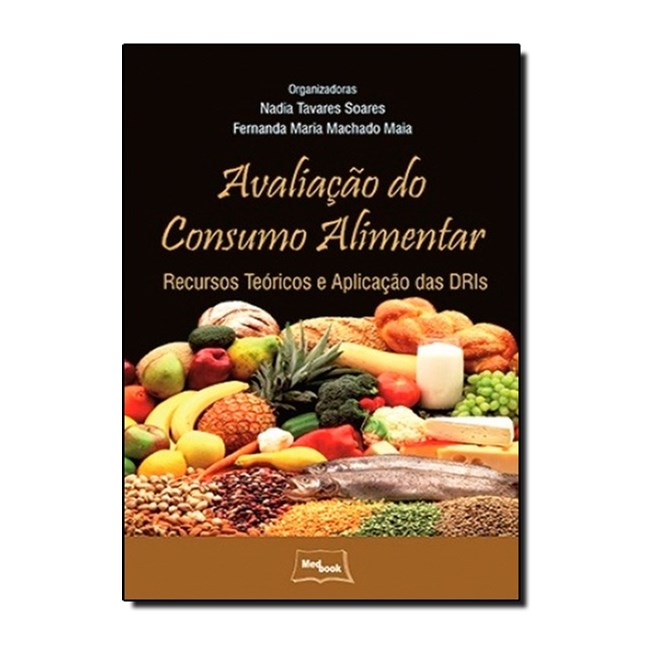 Livro Avaliação do Consumo Alimentar - Soares - Medbook