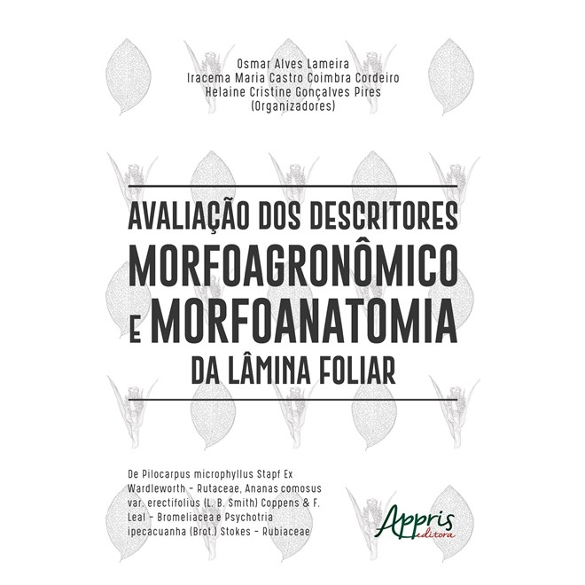Livro - Avaliacao dos Descritores Morfoagronomico e Morfoanatomia da Lamina Foliar - Lameira/cordeiro/pir