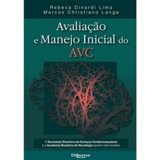 Livro - Avaliacao e Manejo Inicial do Avc - Lima/lange