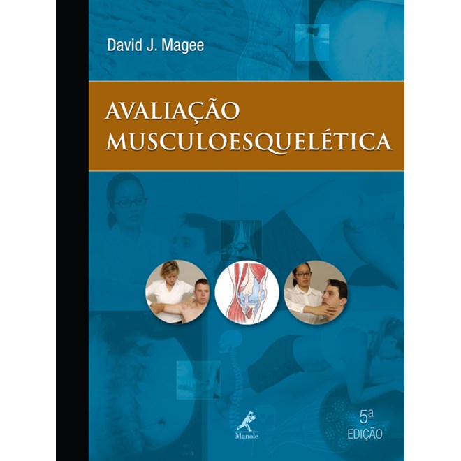 Livro - Avaliacao Musculoesqueletica *** - Magee