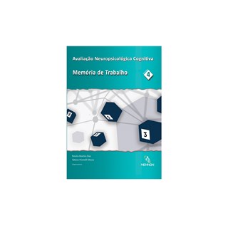 Livro - Avaliacao Neuropsicologica Cognitiva: Memoria de Trabalho - Dias/ Mecca