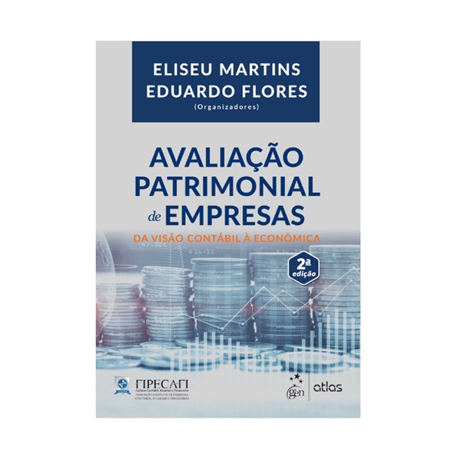 Livro - Avaliacao Patrimonial de Empresas: da Visao Contabil a Economica - Martins/flores