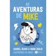 Livro - Aventuras de Mike, as - Dearo/ Digilio