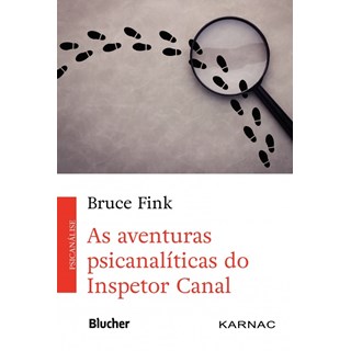 Livro - Aventuras Psicanaliticas do Inspetor Canal, as - Fink