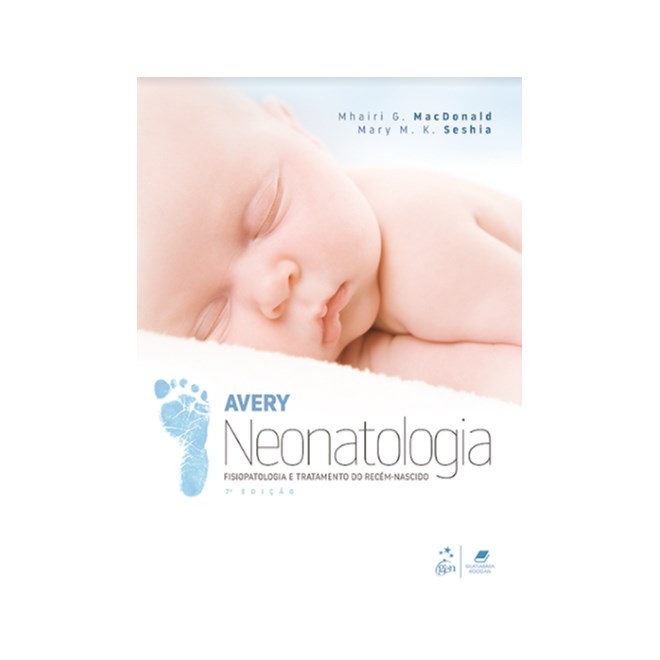 Livro Avery Neonatologia - Macdonald - Guanabara