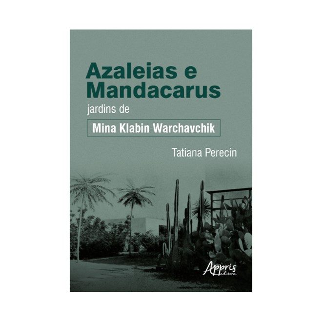 Livro Azaleias e Mandacarus - Perecin - Appris
